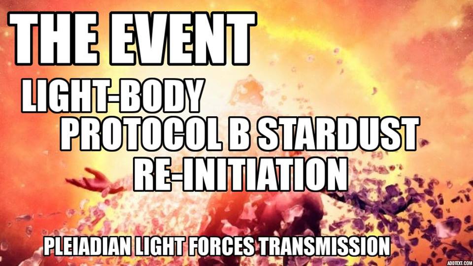 Michael Love: „*Das Event – Phase II des Lichtkörper.Protokolls B Sternenstaub wurde wieder eingeleitet.“