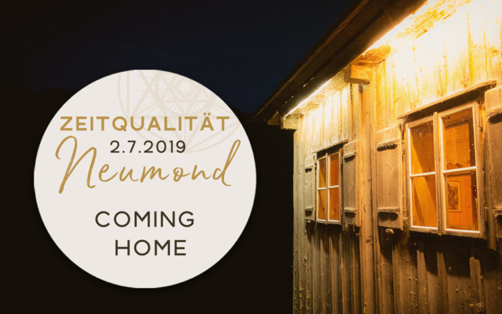 Günter Kerschbaummayr: „Zeitqualität zum Neumond im Krebs am 2.07.2019“ … „Coming home“