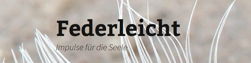 Federleicht, Tagesimpuls 4.08.2019