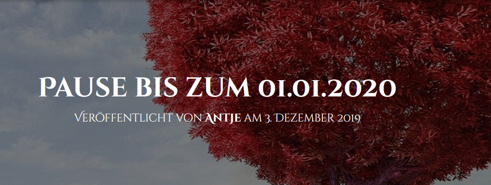 Antje Lindenblatt: Pause bis zm 01.01.2020