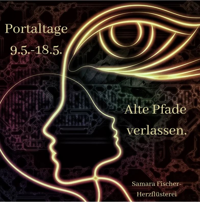 Herzflüsterei,  Portaltage Mai (9.5.-18.5.)