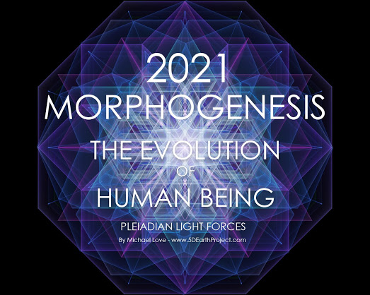 MICHAEL LOVE: ~ 2021 MORPHOGENESE – KOSMISCH ERMÄCHTIGTE ALCHEMIE ~ 💙