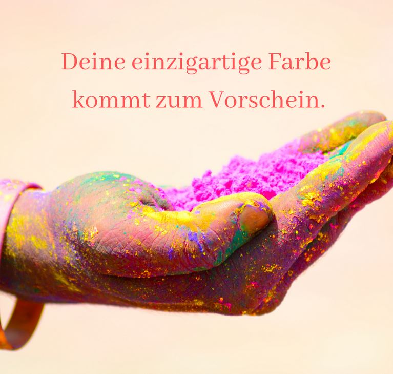 Herzflüsterei, Deine einzigartige Farbe kommt zum Vorschein
