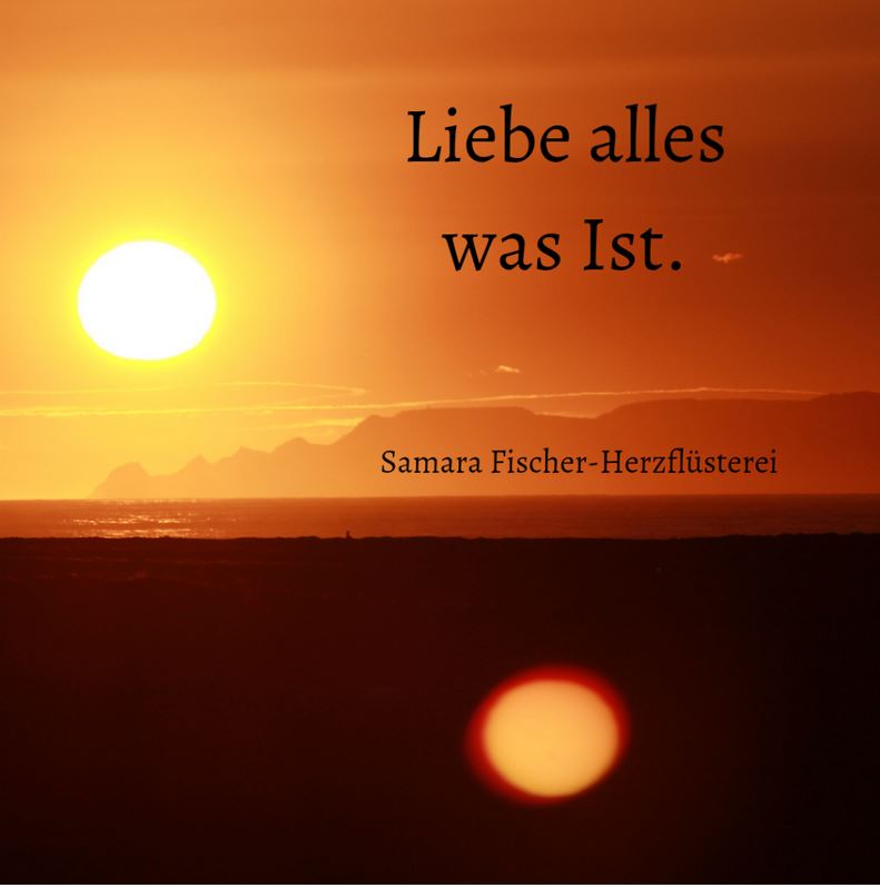 Liebe Alles Was Ist, Herzflüsterei