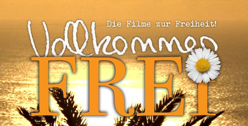 Die Filme zur Freiheit!