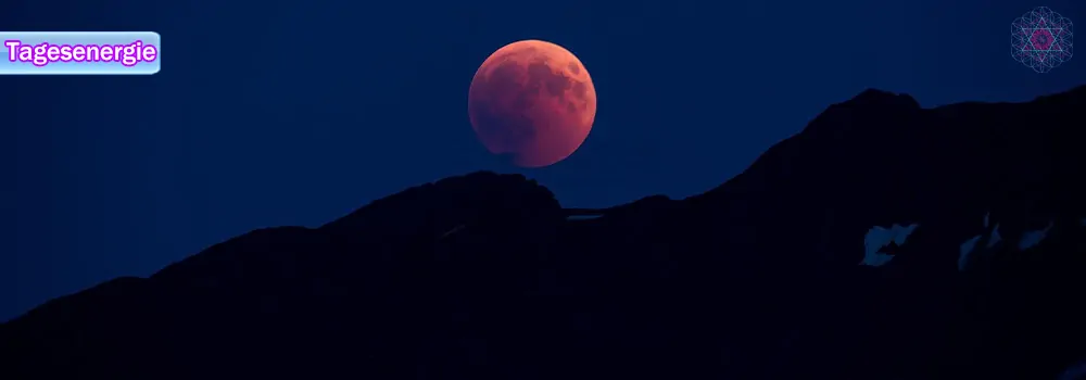 Allesistenergie: Tagesenergie am 16. Mai 2022 (TOTALE MONDFINSTERNIS | BLUTMOND in dieser NACHT)
