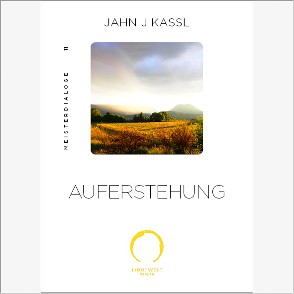 Lichtweltverlag: Buchvorstellung: AUFERSTEHUNG. 03.07.2022