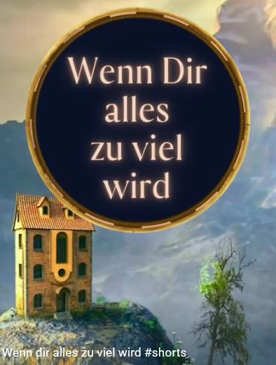 Anne Vonjahr: Kurzimpuls: Wenn dir alles zuviel wird …