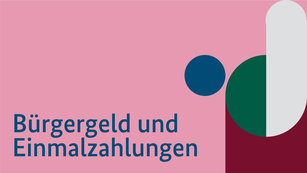 Bundesregierung: Bürgergeld und höherer Regelbedarf