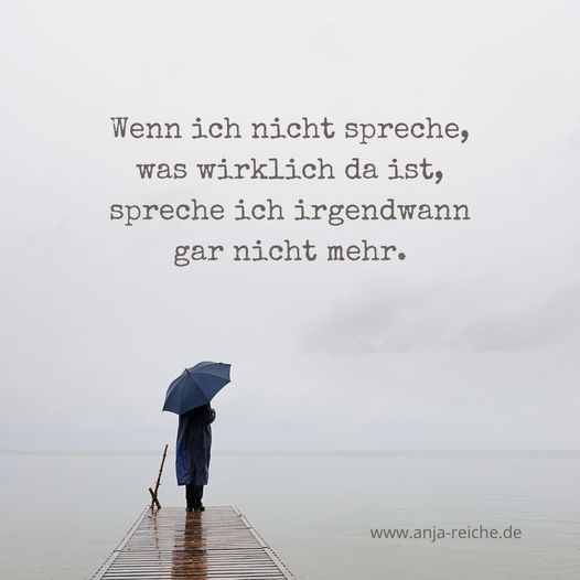 Anja Reiche: Wenn ich nicht spreche, was wirklich da ist, spreche ich irgendwann gar nicht mehr.