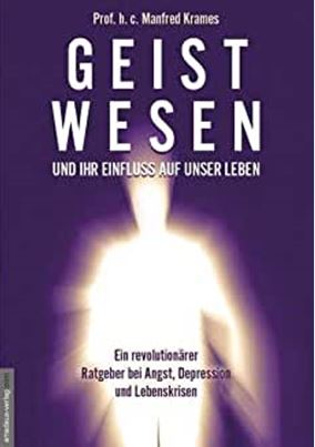 Geistwesen, Dämonen und die Macht der Freude | Manfred Krames im Gespräch