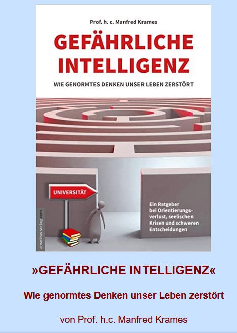 GEFÄHRLICHE INTELLIGENZ – eine mutige Feststellung im neuen Buch von Prof. Krames. Buchvorstellung