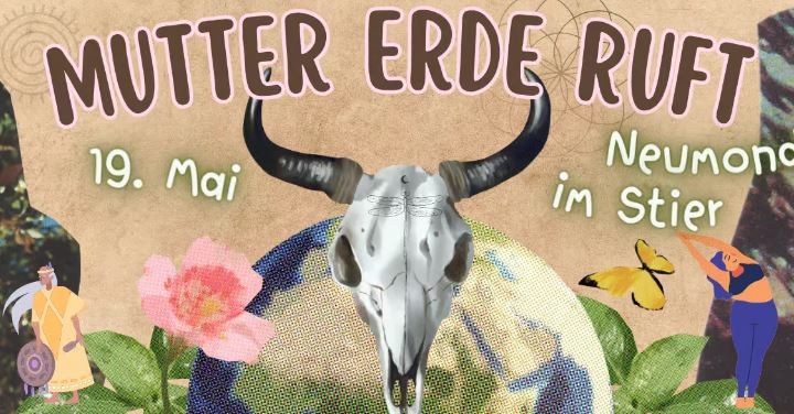 19. Mai 2023: Stier-Neumond mit der Kraft von Mutter Erde