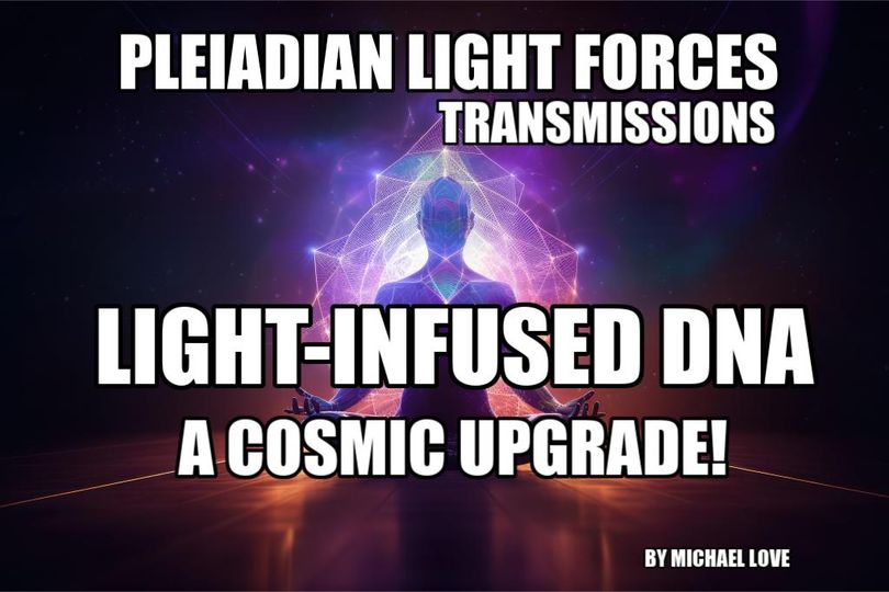 **Erde-Allianz-Weltraumwetter-Informationen: Licht-infundierte DNA – ein kosmisches Upgrade!** Michael Love