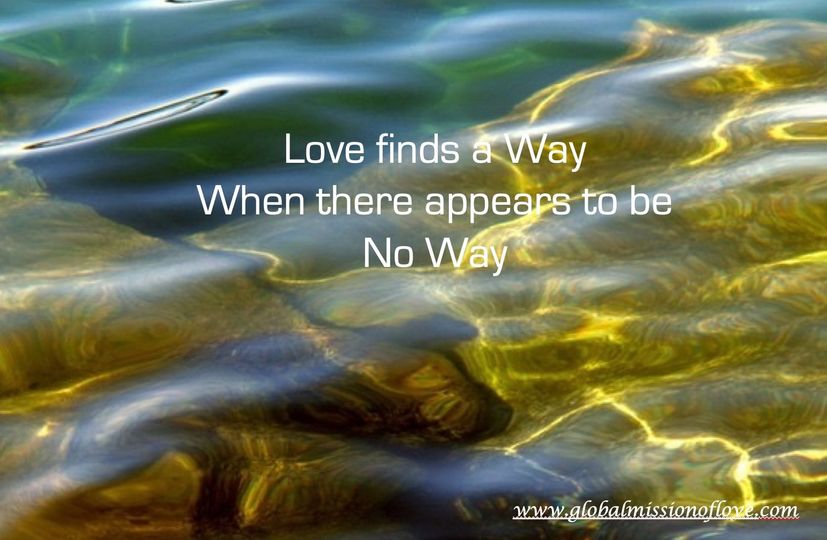 Die Liebe findet einen Weg, wenn es keinen Weg zu geben scheint. Nicky Hamid
