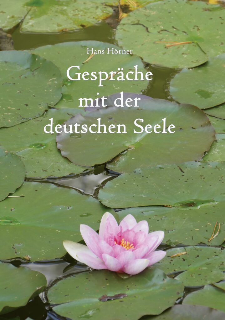 Botschaft der ‚deutschen Seele‘. Hans Hörner