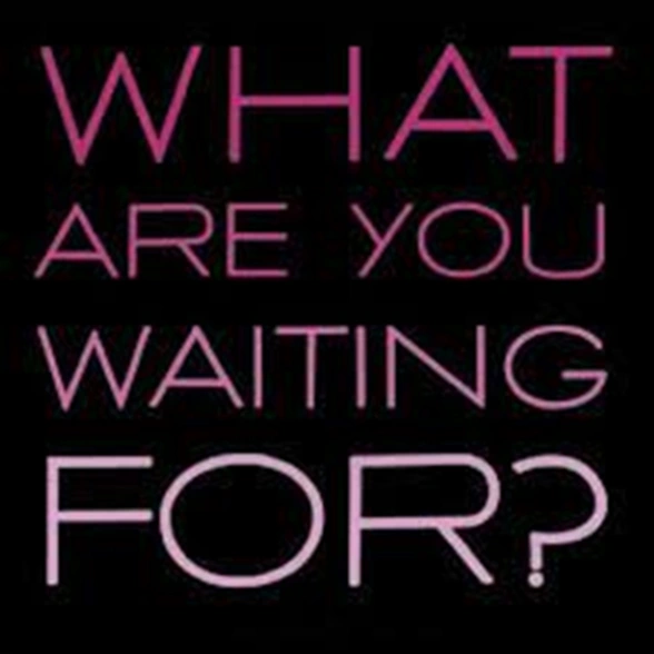 Worauf wartest du noch? Jennifer Farley