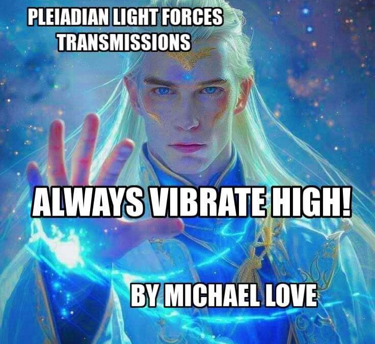 Halte deine Schwingung immer hoch. Michael Love 21.05.2024