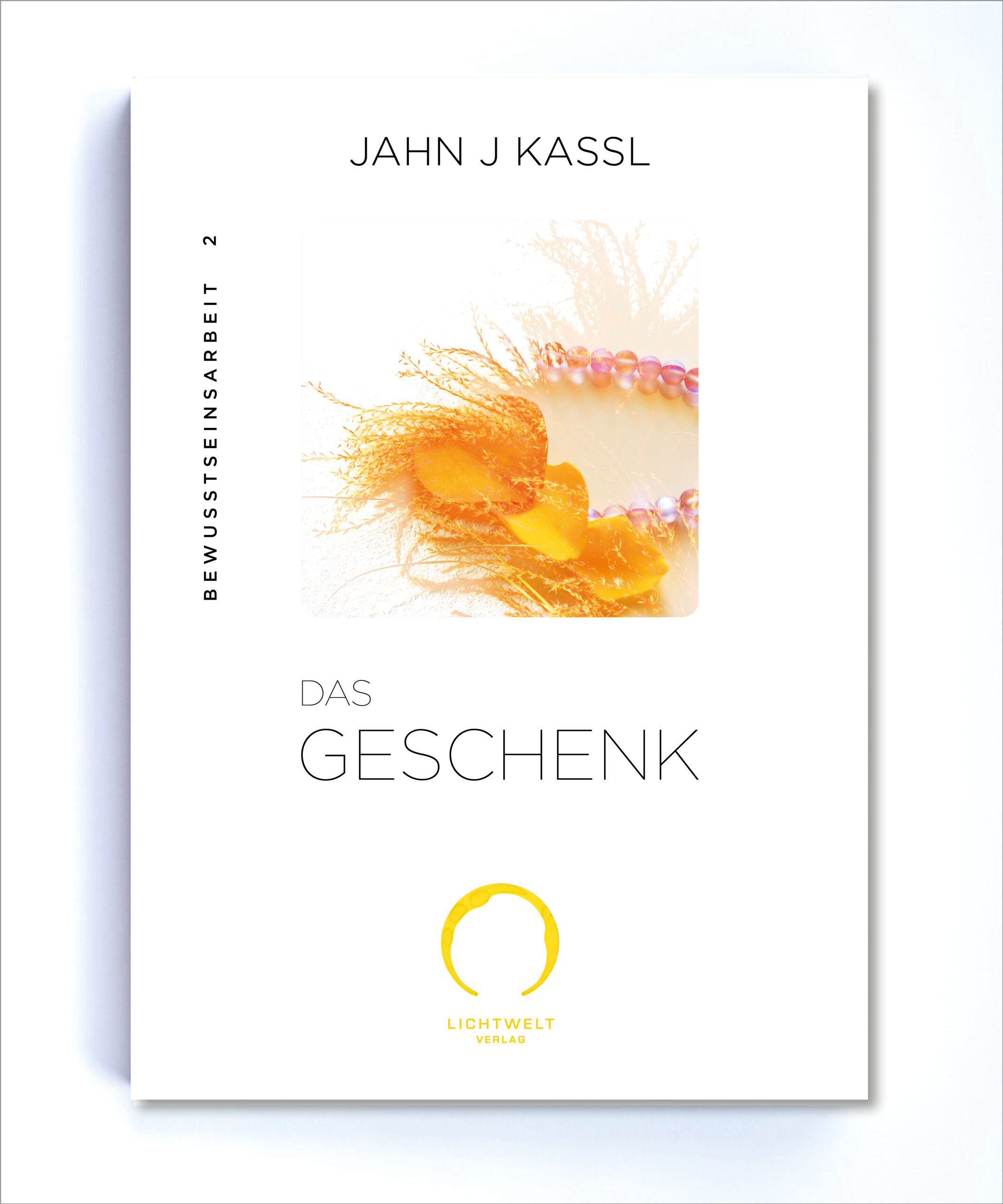 Deine Ängste werden dich verlassen … Lichteltverlag