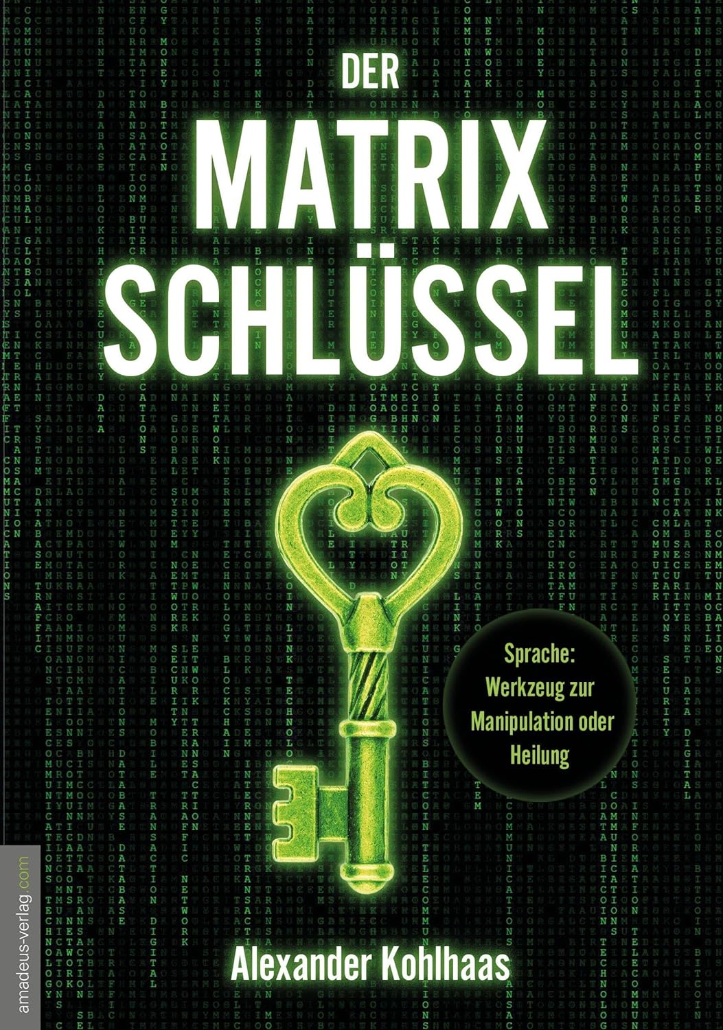 Das hilfreiche Buch ‚Der Matrix-Schlüssel‘. Autor Alexander Kohlhaas