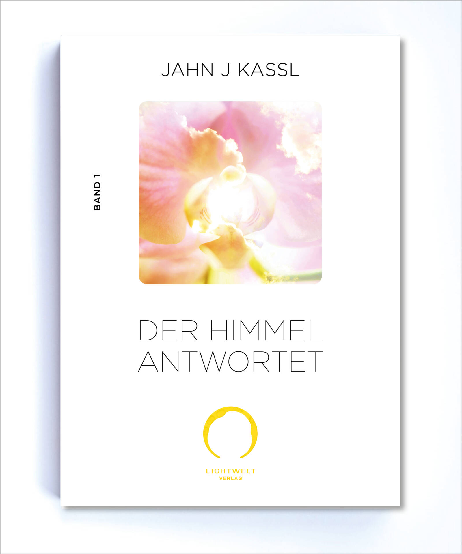 Affirmationen: Welchen Namen sollen wir nennen? Lichtweltverlag