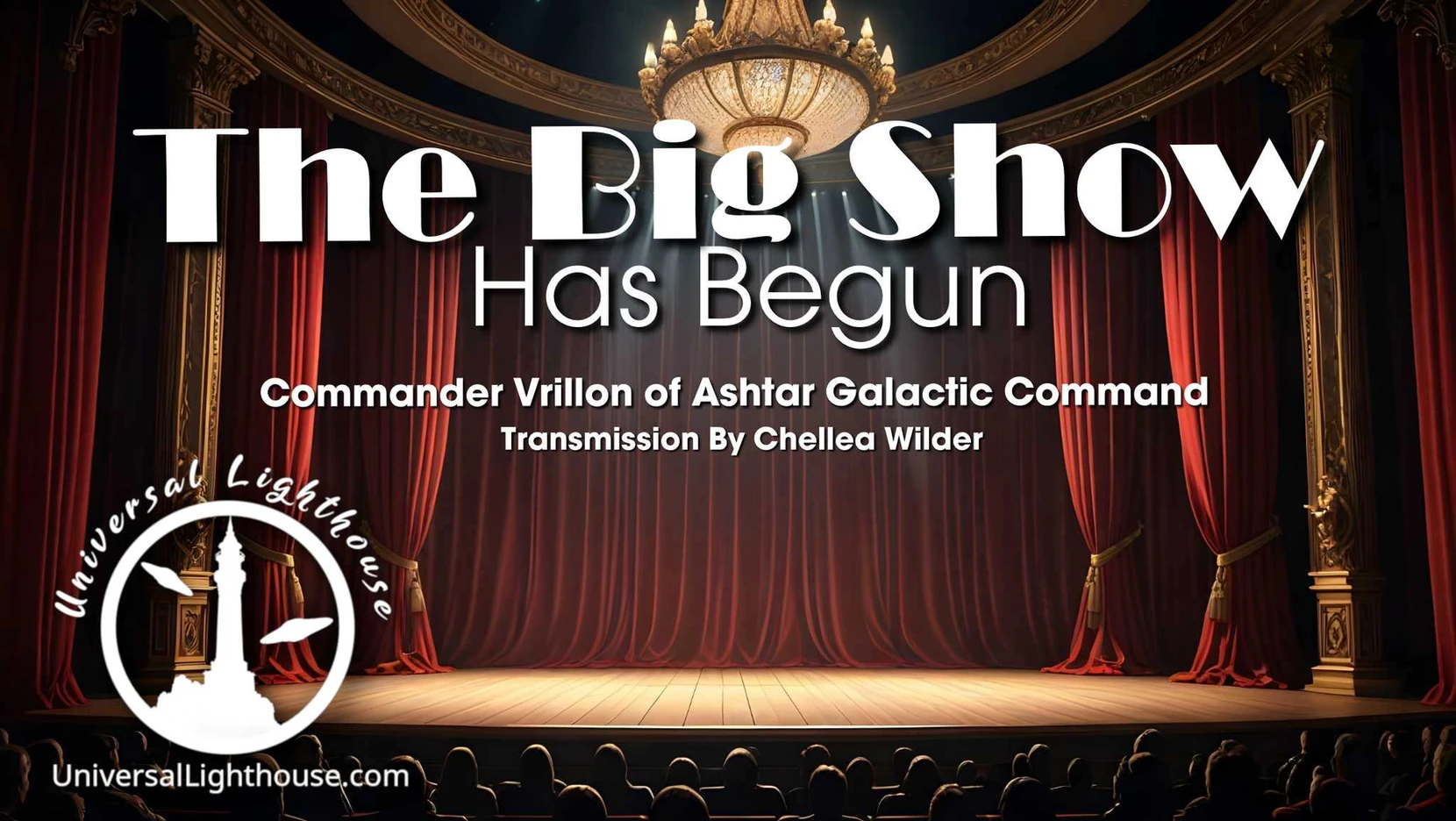 Die große Enthüllung hat begonnen ~ Commander Vrillon vom Ashtar Galaktischen Kommando. Chellea & David Wilder