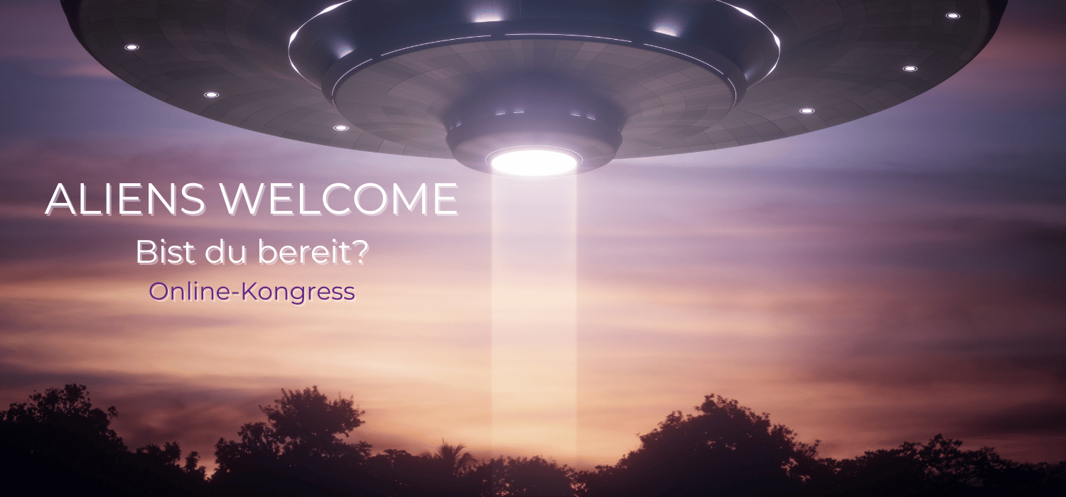 ALIENS WELCOME Online-Kongress. Einladung von Ute Hönerlage
