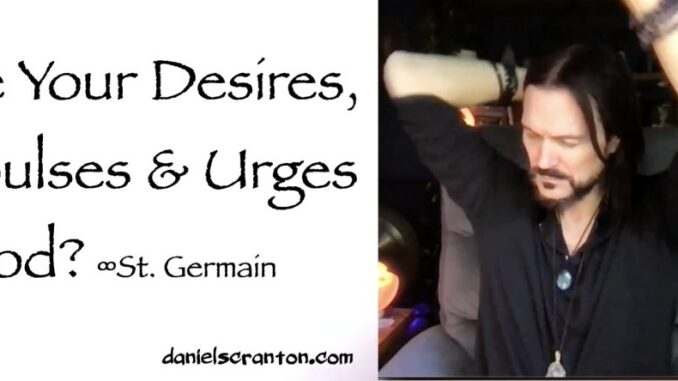 Are-Your-Desires-Impulses-Urges-Good-St.-Germain-1024x444