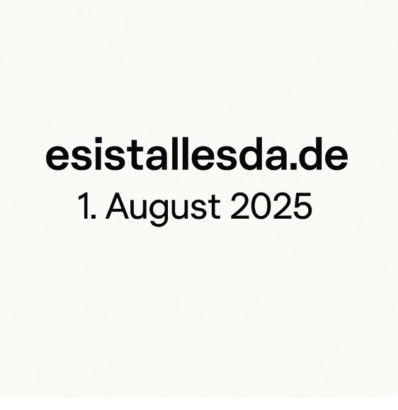 esistallesda.de ... Freitag, 1. August 2025
