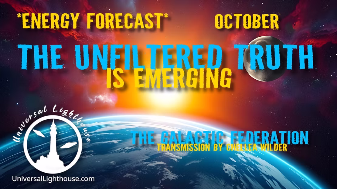 Energie-Vorschau Oktober ~ Die ungefilterte Wahrheit tritt zutage ~ Die Galaktische Föderation ~ Chellea Wilder