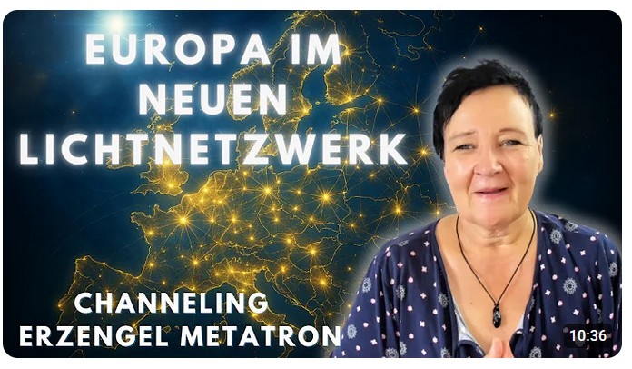 Metatron – Europa im neuen Lichtnetz – Von Atlantis zu Miram – Channeling – Vera Sternsee