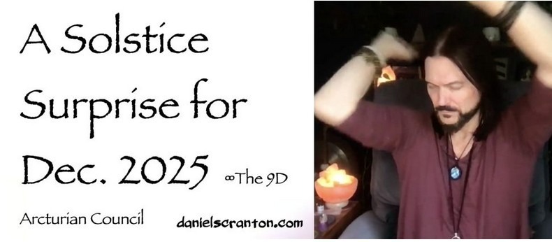 Eine Überraschung zur Sonnenwende im Dezember 2025 ∞ Der Arkturianische Rat der 9. Dimension. Daniel Scranton