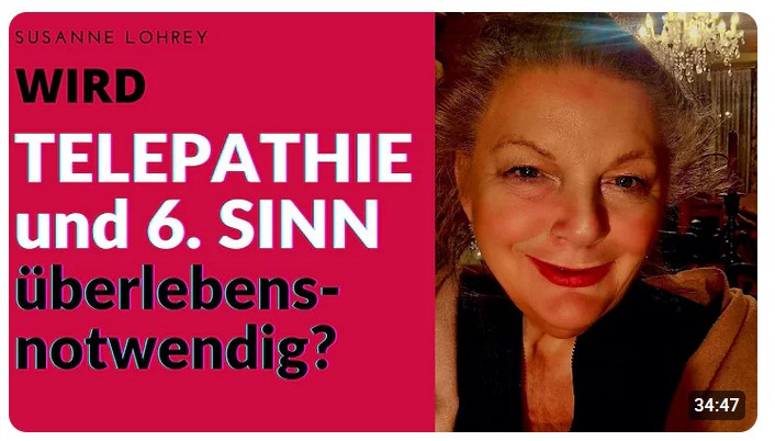 Wird TELEPATHIE die geheime Sprache der Neuen Zeit? (Psychologie aktuell) Susanne Lohrey