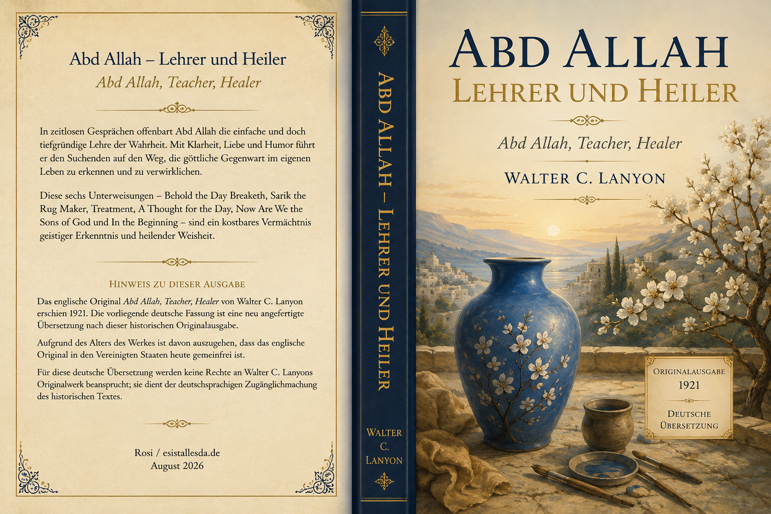 Über Neville Goddard, Abd Allah und Walter Clemow Lanyon … Rosi/esistallesda.de