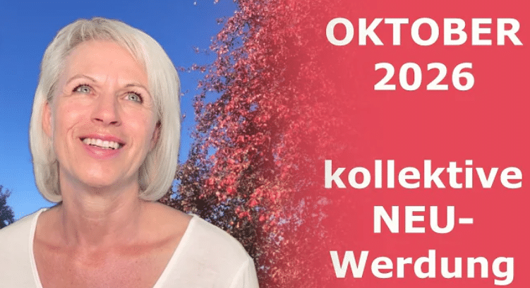 OKTOBER 2026 – Die ERDE bekommt ein „UPDATE“ – CHANNELING von der QUELLE des LICHTS – Gabriele Meusburger