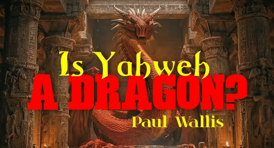 Ist Jahwe ein Drache? ~ Paul Wallis. Chellea Wilder