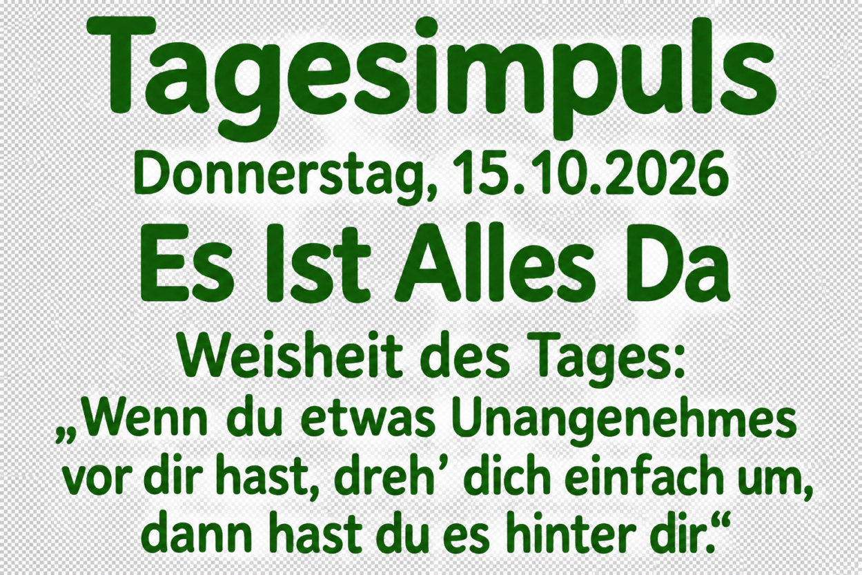 Die Botschaft des Tages